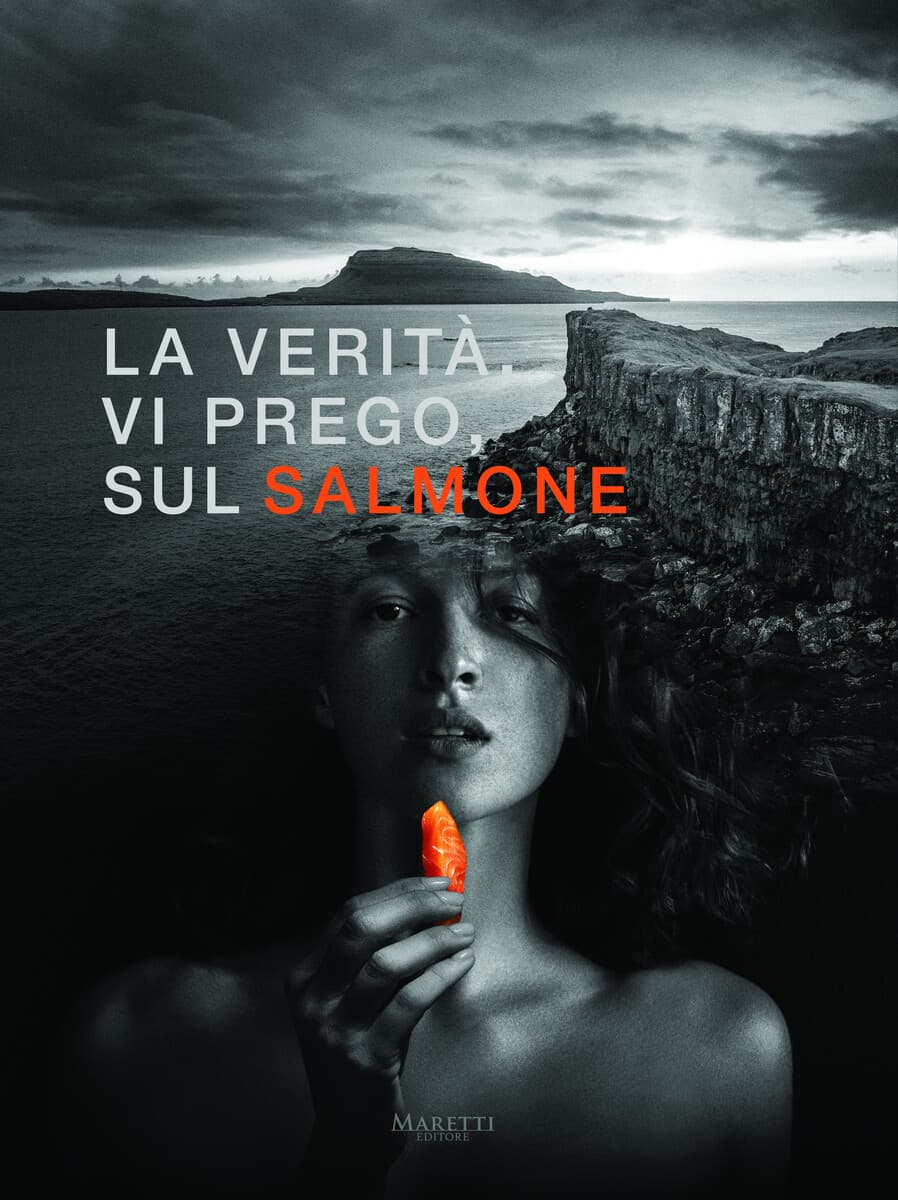 La verità, vi prego, sul salmone